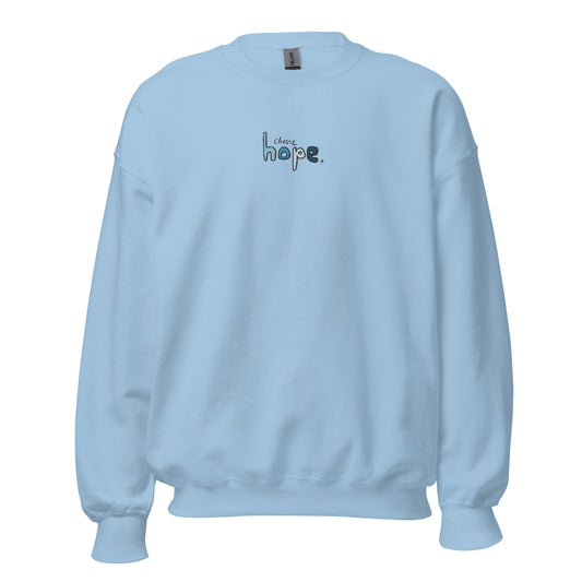 Choose Hope Embroidered Crewneck Sweatshirt