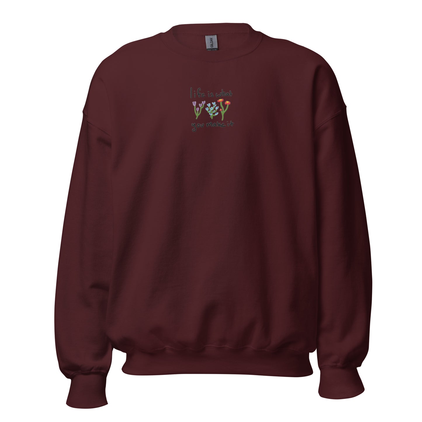 Life is What You Make It Embroidered Crewneck Sweatshirt