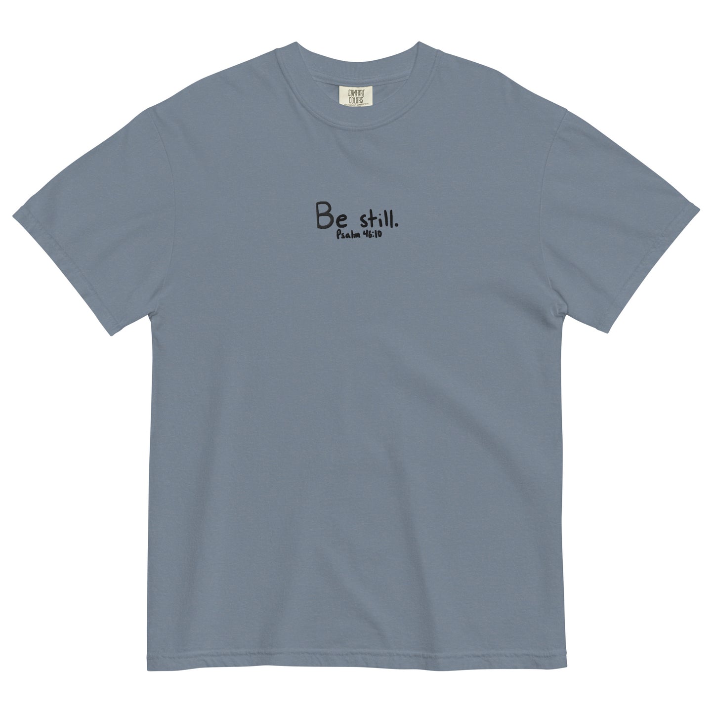 Be Still Psalm 46:10 Embroidered T-Shirt