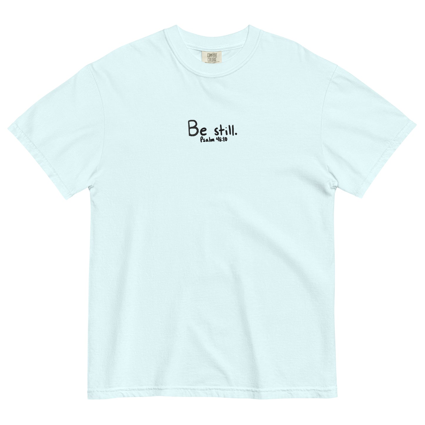 Be Still Psalm 46:10 Embroidered T-Shirt