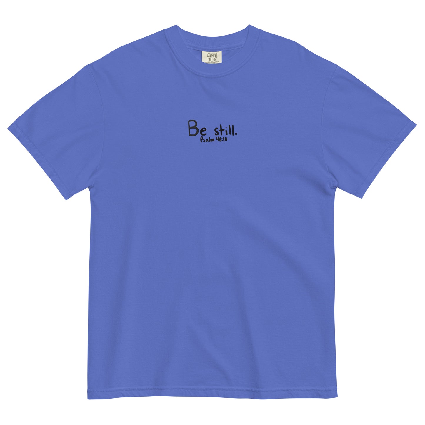 Be Still Psalm 46:10 Embroidered T-Shirt