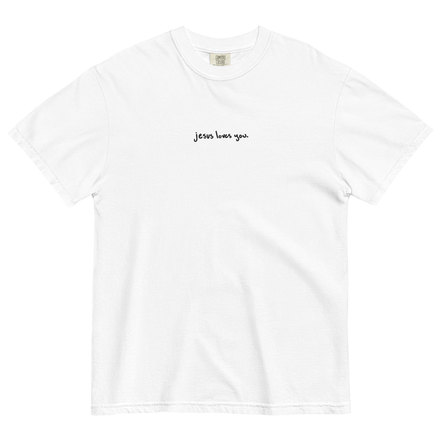 Jesus loves you. Embroidered T-Shirt