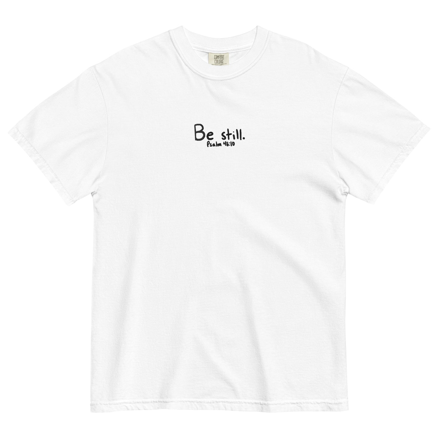 Be Still Psalm 46:10 Embroidered T-Shirt