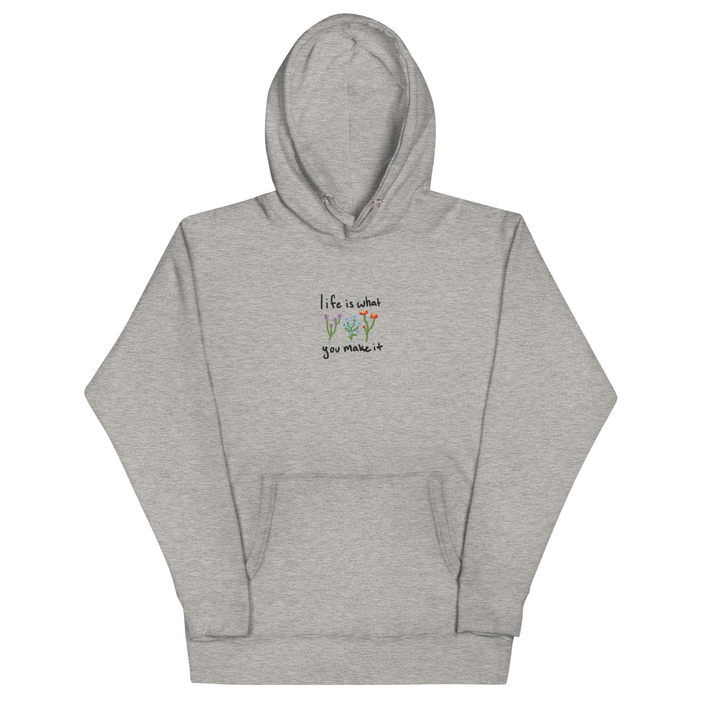 Life is What You Make It Embroidered Hoodie Sweatshirt