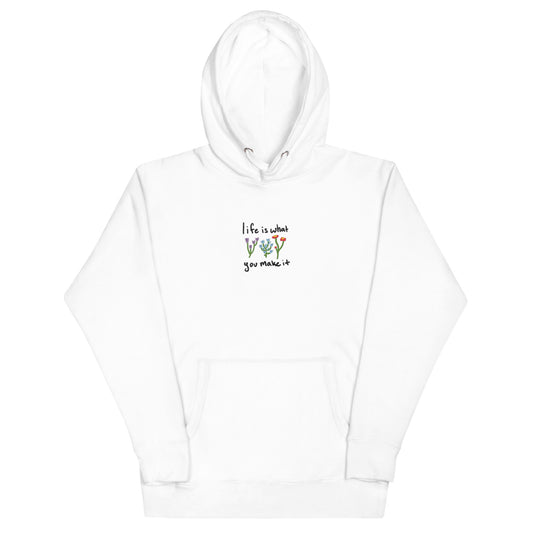 Life is What You Make It Embroidered Hoodie Sweatshirt